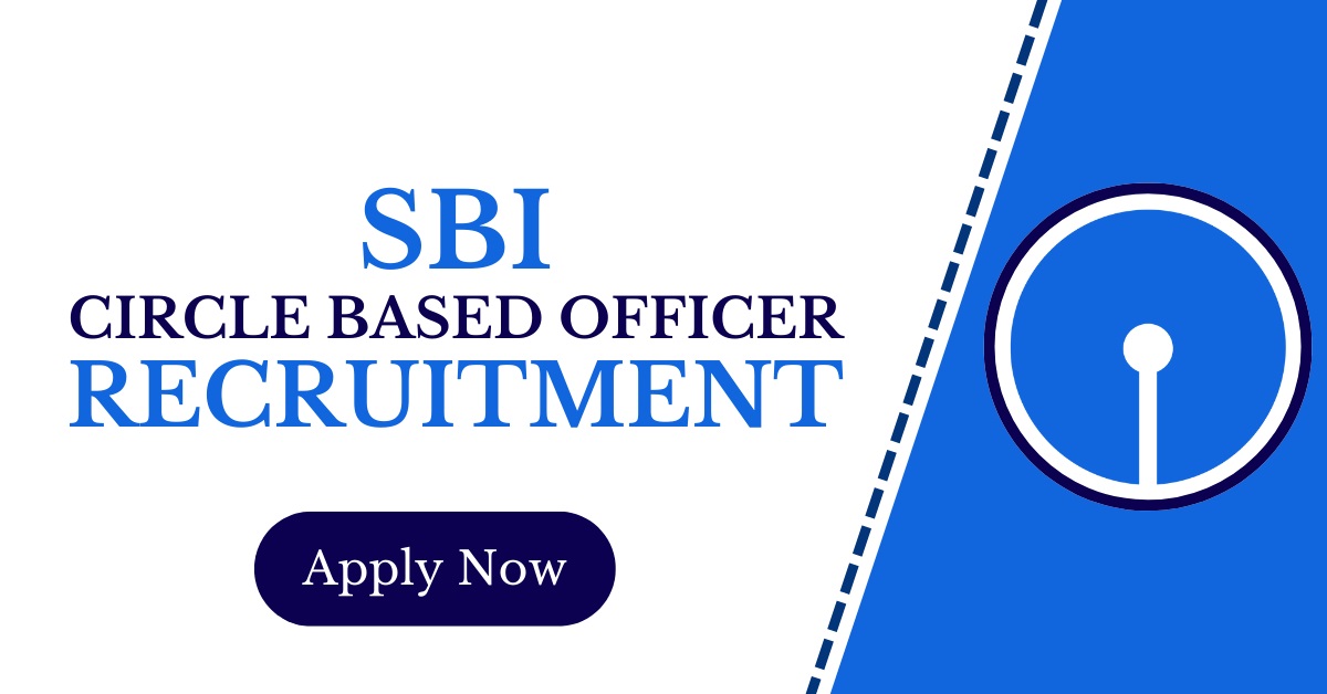SBI Circle Based Officer Recruitment 2025